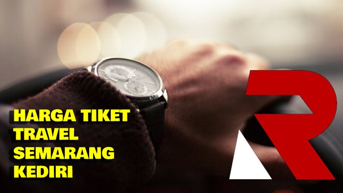 Harga Tiket Travel Semarang Kediri